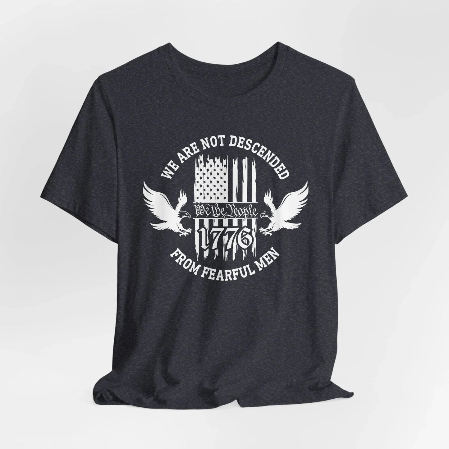We Are Not Descended From Fearful Men unisex T-Shirt, patriotic tee, Founding fathers legacy T-Shirt - SKULLFURY MERCH