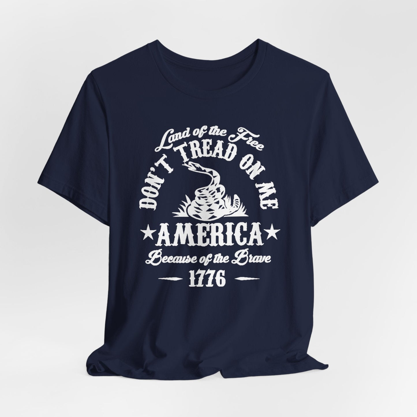 Land of The Free, Don't Tread on Me Unisex T-Shirt, Patriotic Tee, Independence Day, 4th of July Tee