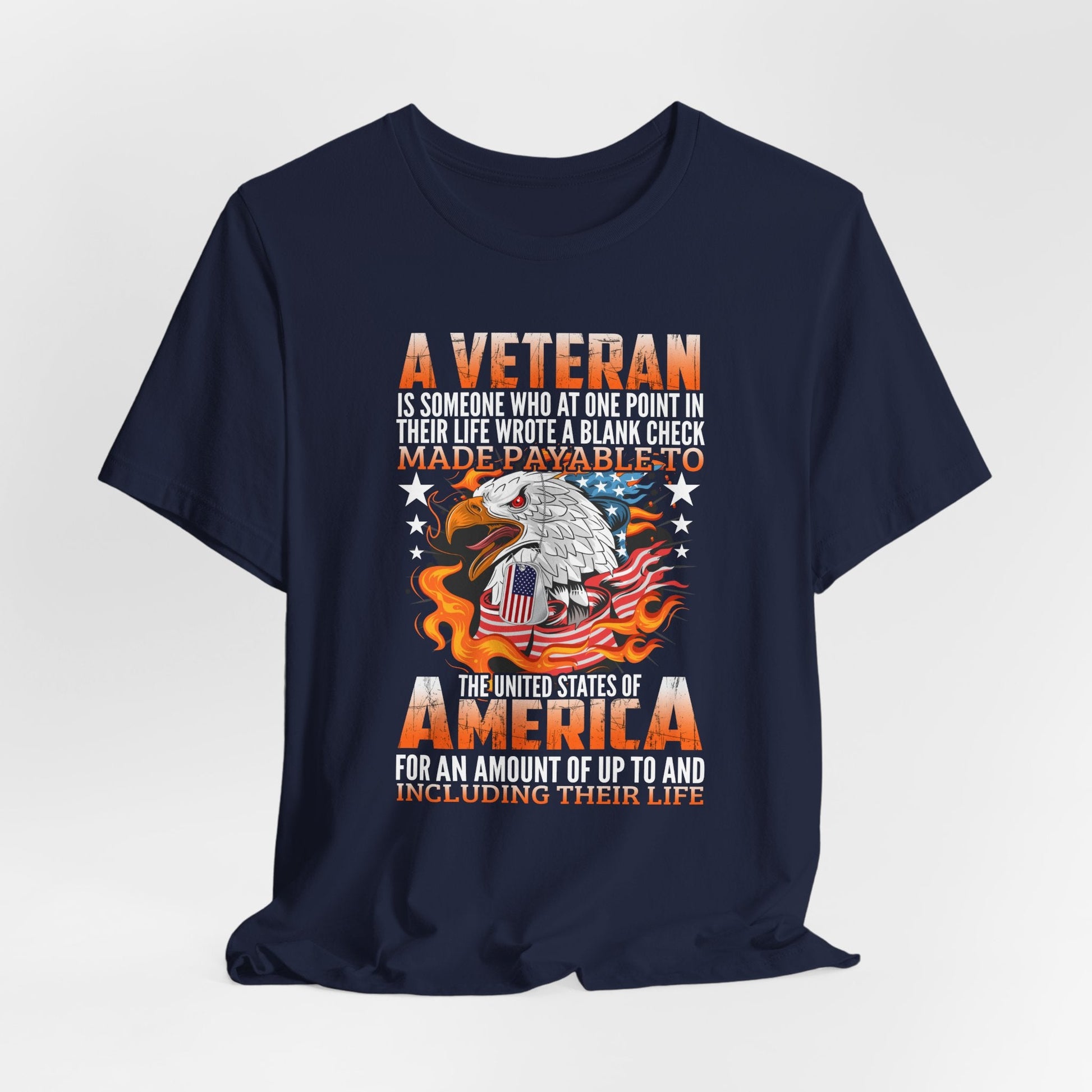 A Veteran is Someone Who Wrote a Blank Check Payable to America Patriotic T-Shirt, Veteran Gift, Military Tee, Unisex Shirt