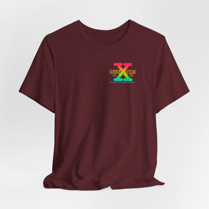 Retro Gen X T-Shirt, Vintage Style Tee, Unisex Graphic Tee, Nostalgic 80s Shirt, Perfect for Gen X Fans, Gift for Retro Lovers