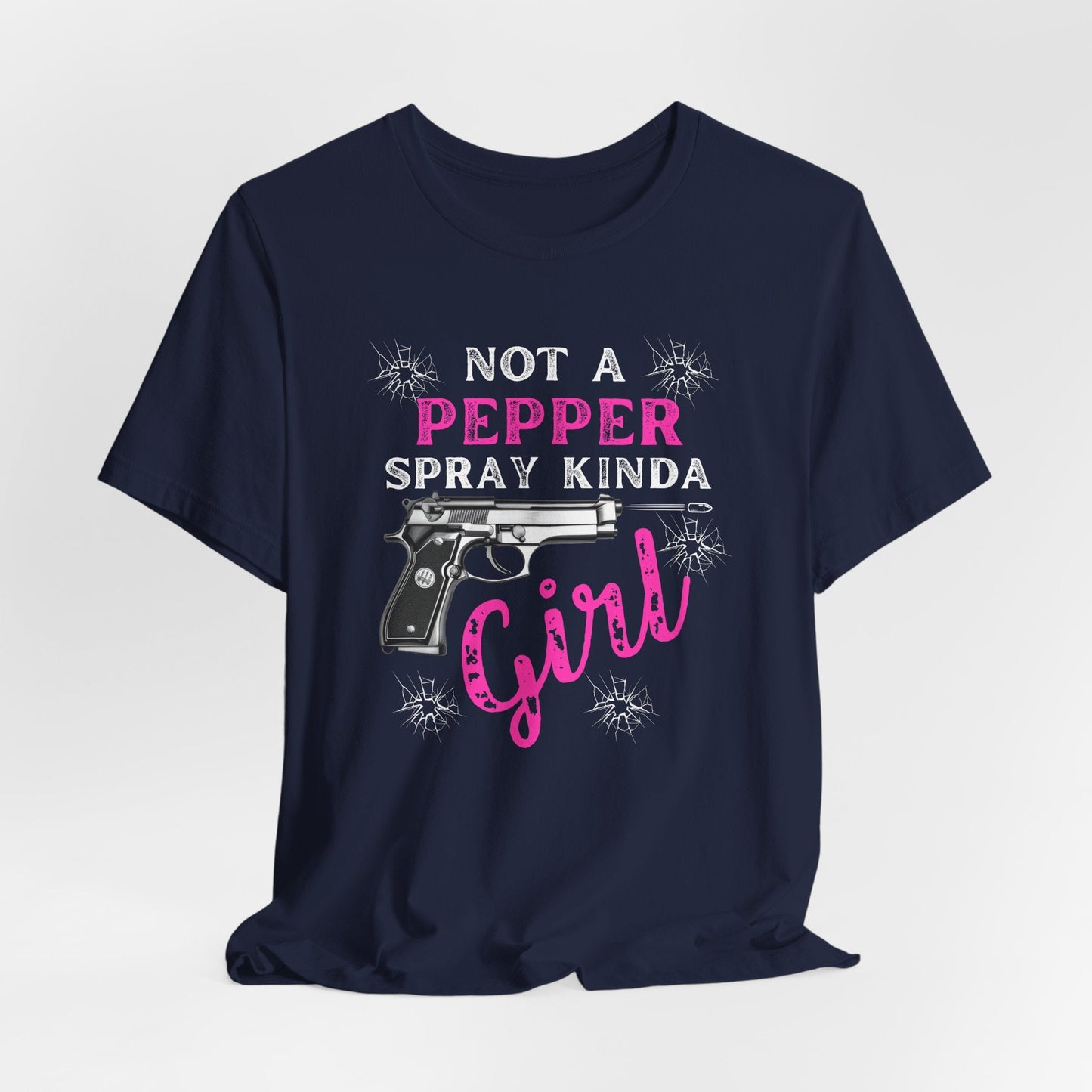 "Not a Pepper Spray Kinda Girl" - Casual woman power Shirt, Graphic Tee for Her, Birthday Gift, Empowerment Apparel
