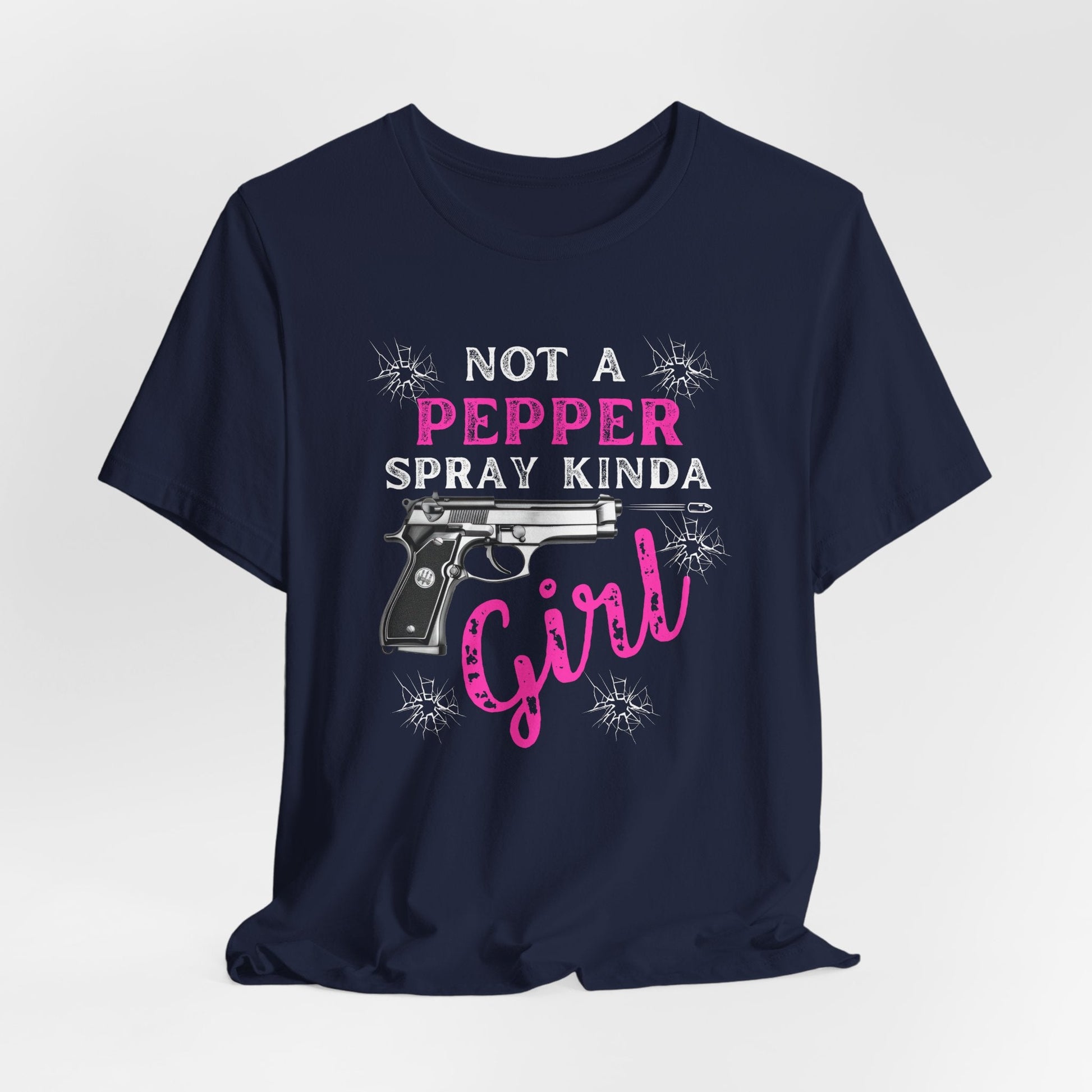 "Not a Pepper Spray Kinda Girl" - Casual woman power Shirt, Graphic Tee for Her, Birthday Gift, Empowerment Apparel