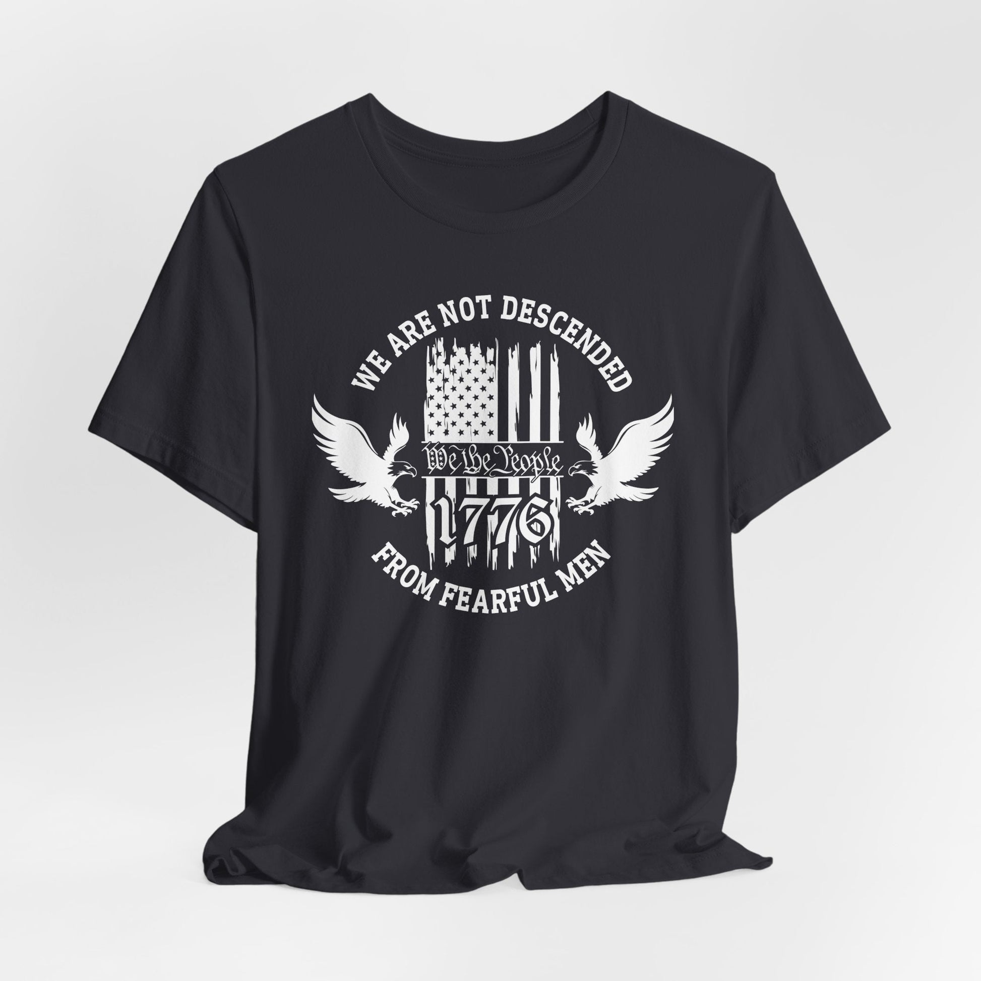We Are Not Descended From Fearful Men unisex T-Shirt, patriotic tee, Founding fathers legacy T-Shirt