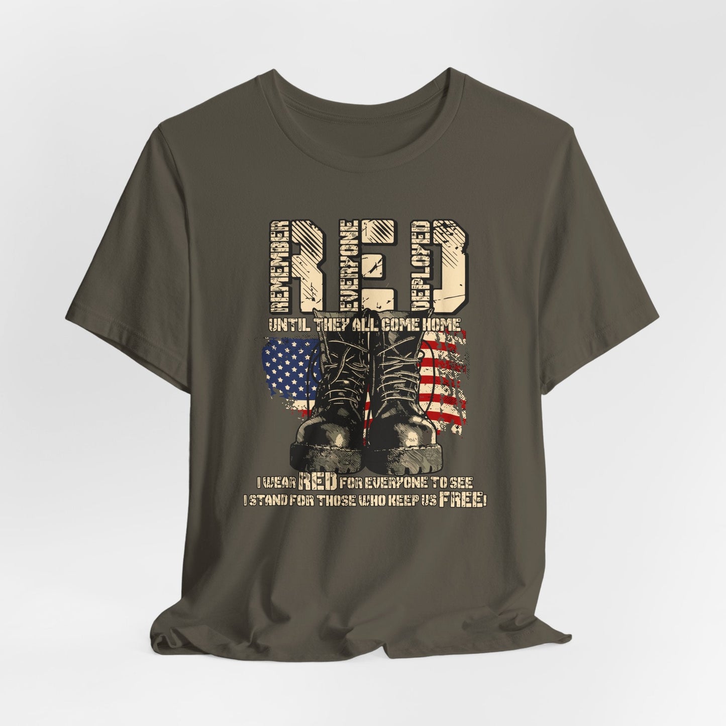 RED Remember Everyone Deployed Unisex Tee, Patriotic Military Support Shirt, Wear RED Friday until Everyone Comes Home, Veteran Apparel