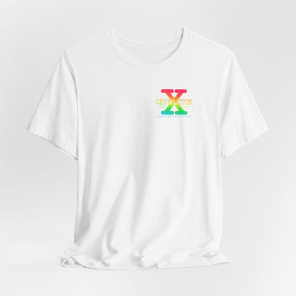 Retro Gen X T-Shirt, Vintage Style Tee, Unisex Graphic Tee, Nostalgic 80s Shirt, Perfect for Gen X Fans, Gift for Retro Lovers