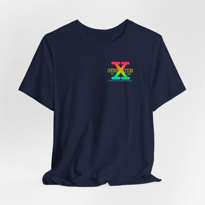Retro Gen X T-Shirt, Vintage Style Tee, Unisex Graphic Tee, Nostalgic 80s Shirt, Perfect for Gen X Fans, Gift for Retro Lovers