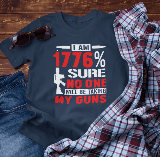 1776% Sure No One Taking My Guns Tee, 2nd Amendment Shirt, Patriotic Unisex T-Shirt, American Gun Rights, Political Tee - SKULLFURY MERCH