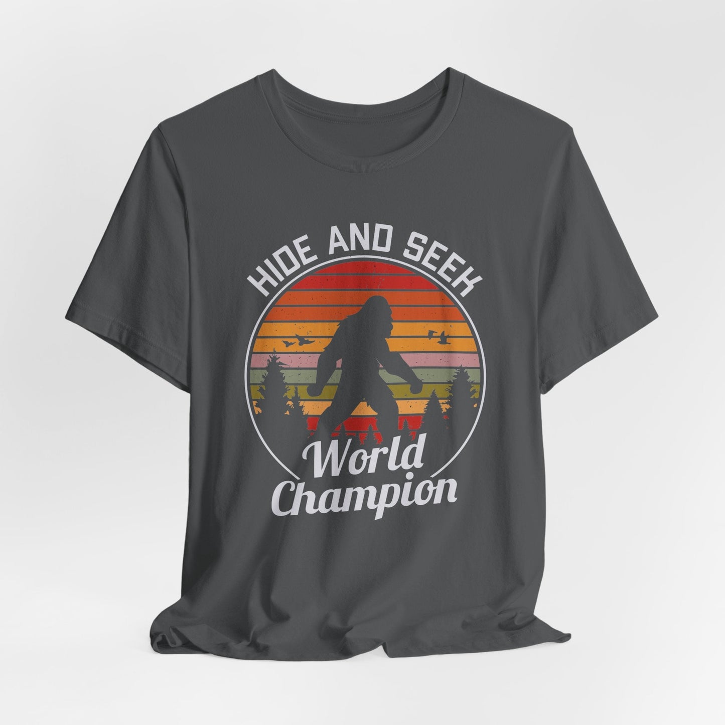 Bigfoot Hide and Seek Champion Tee, Unisex T-Shirt, Fun Gift for Kids & Adults, Retro Humor Shirt, Nature Lover Apparel, Perfect for Parties