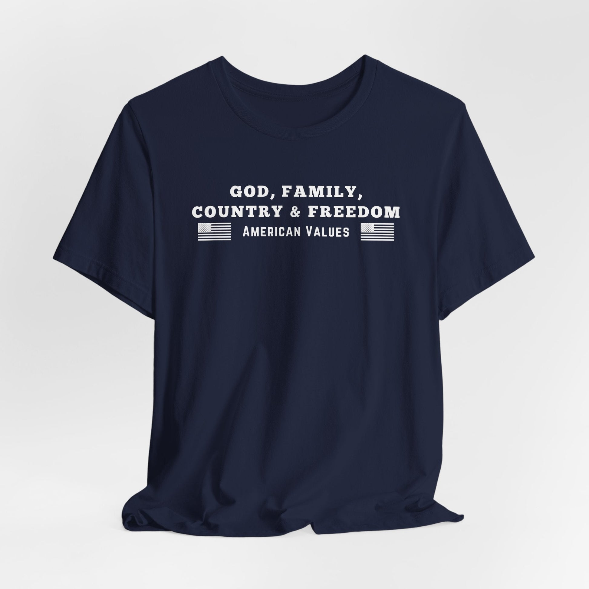 God, Family, Country & Freedom Unisex Tee - Patriotic Shirt, American Pride Tshirt, USA Patriotic Apparel, Independence Day Tee, Memorial