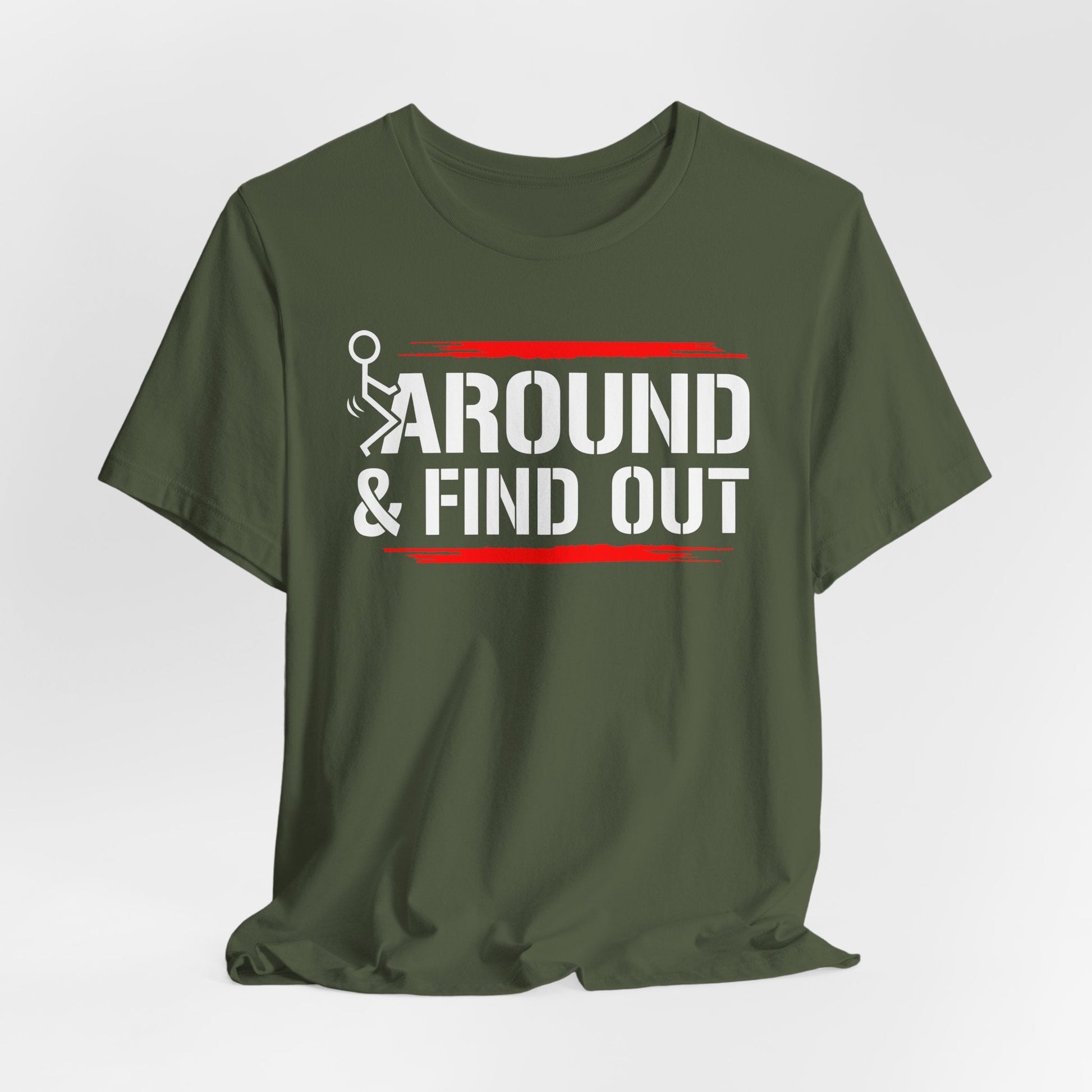 Unisex Short Sleeve Tee with 'F**K AROUND & FIND OUT' Design – Fun Gift Idea, Casual Wear, Everyday Shirt, Trendy Graphic Tee, Novelty Shirt