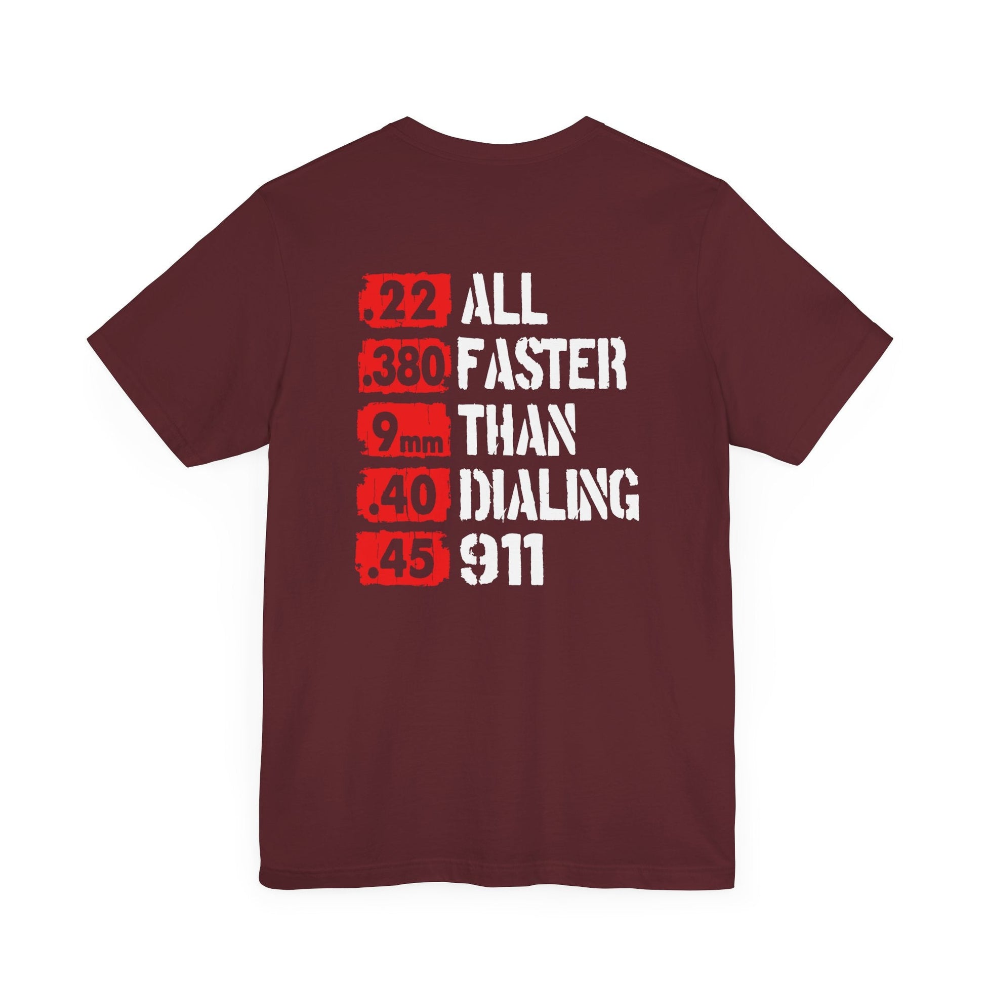 All Faster Than Dialing 911 Patriotic Unisex T-Shirt, 2nd Amendment Unisex Tee, , Premium Shirt, American Patriot Gift,