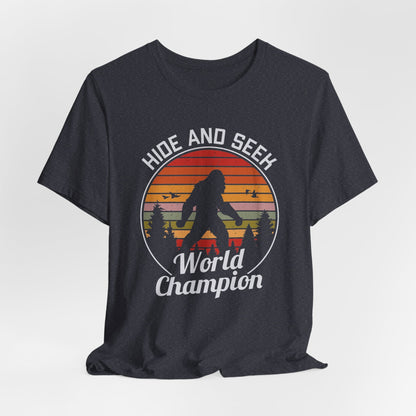 Bigfoot Hide and Seek Champion Tee, Unisex T-Shirt, Fun Gift for Kids & Adults, Retro Humor Shirt, Nature Lover Apparel, Perfect for Parties