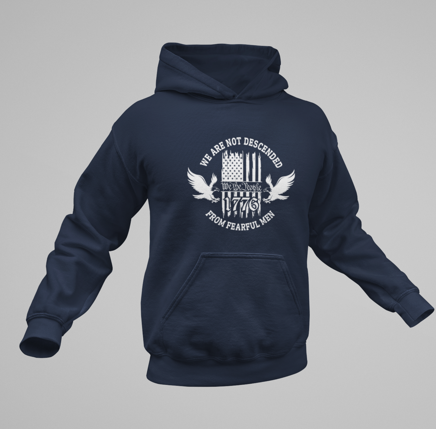 We Are Not Descended From Fearful Men Unisex Hoodie, Bold Patriotic Hoodie Jumper, Independence Day