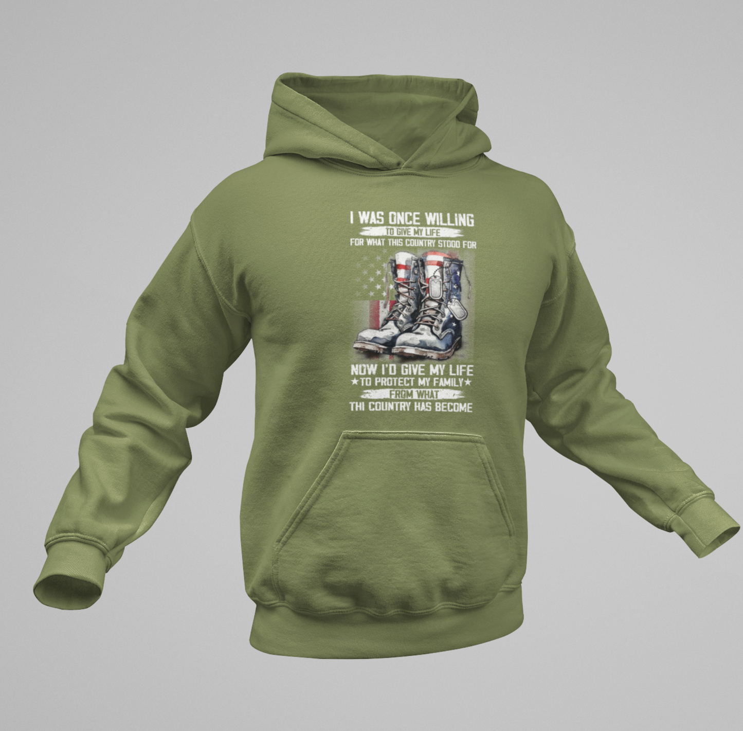 I was once willing to give my life, Unisex Hoodie, Proud Military Veteran, Army Gift for Him, Navy Wife Gift