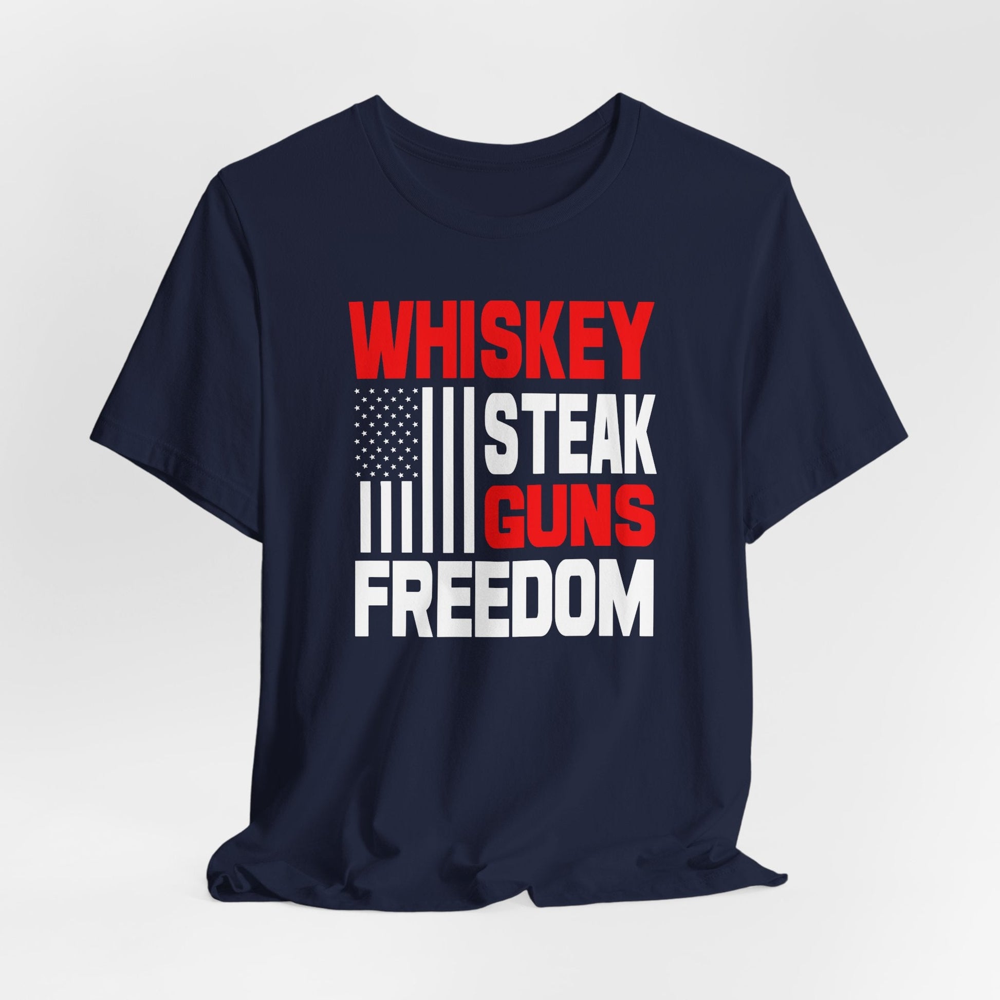 Whiskey, Steak, Guns & Freedom Patriotic Unisex T-Shirt, American Flag, Freedom Tee, USA gift