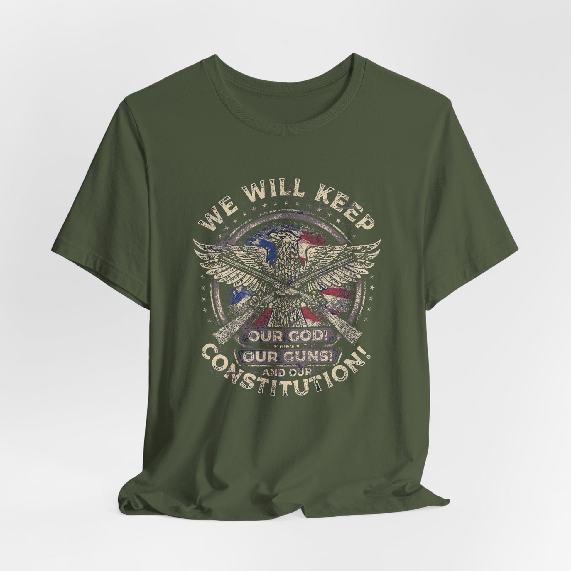 We Will Keep Our Guns God Constitution T-Shirt, American Pride Shirt, USA Patriot Apparel, Freedom Tee