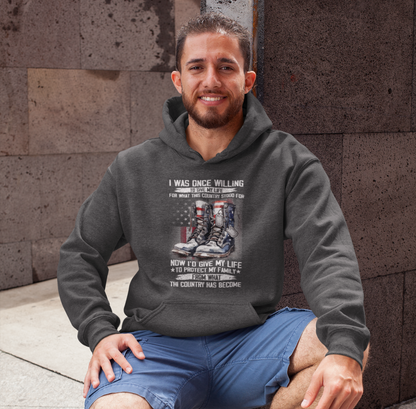 I was once willing to give my life, Unisex Hoodie, Proud Military Veteran, Army Gift for Him, Navy Wife Gift