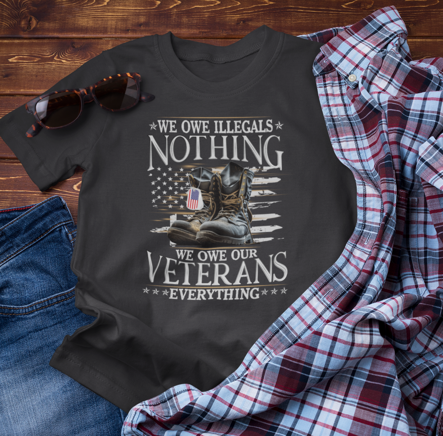 We Owe Illegals Nothing, We Owe Our Veterans Everything Unisex T-Shirt, Patriotic Tee, Veteran Supporter Gift, Memorial Day Apparel