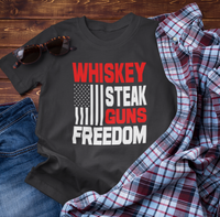 Whiskey, Steak, Guns & Freedom Patriotic Unisex T-Shirt, American Flag, Freedom Tee, USA gift