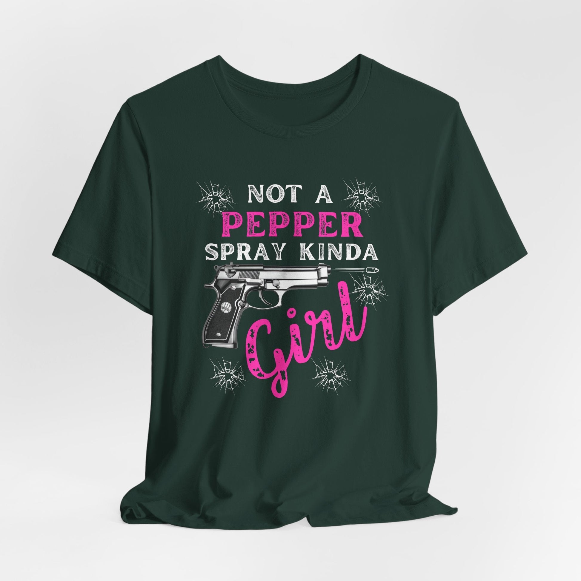 "Not a Pepper Spray Kinda Girl" - Casual woman power Shirt, Graphic Tee for Her, Birthday Gift, Empowerment Apparel