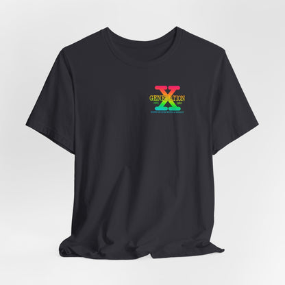 Retro Gen X T-Shirt, Vintage Style Tee, Unisex Graphic Tee, Nostalgic 80s Shirt, Perfect for Gen X Fans, Gift for Retro Lovers