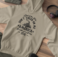 Liberty or Death Don't Tread on Me, Land of the Free Because of The Brave Unisex Hoodie