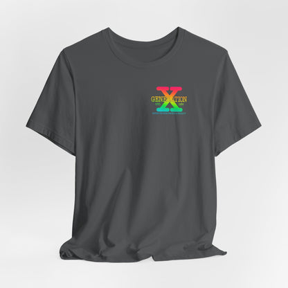 Retro Gen X T-Shirt, Vintage Style Tee, Unisex Graphic Tee, Nostalgic 80s Shirt, Perfect for Gen X Fans, Gift for Retro Lovers