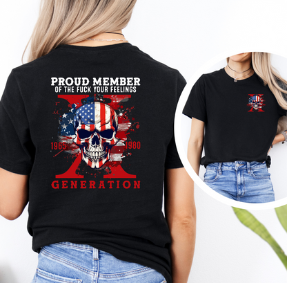 Proud Member of the Fuck Your Feelings X Generation Unisex T-Shirt,  Gen X Skull Graphic Tee