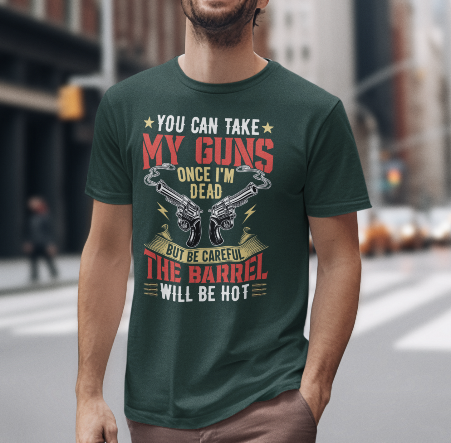 You Can Take My Guns When I'm Dead, But Be Careful, The Barrel Will Be Hot Unisex T-Shirt - Funny Graphic Tee, Gift for Gun Lovers