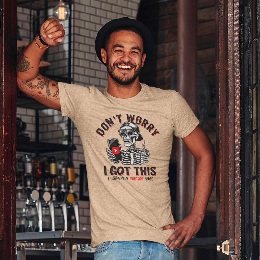 Don’t Worry I Got This Skeleton YouTube Shirt, Funny Unisex Tee for Gamers & Content Creators