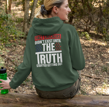 Fact Checkers Didn't Exist Until The Truth Started Getting Out Unisex Hoodie, Fight Bias Media, Defend Freedom and Truth