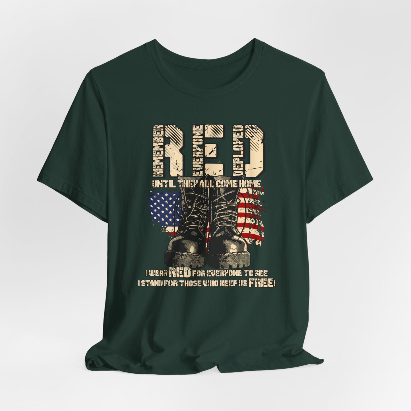 RED Remember Everyone Deployed Unisex Tee, Patriotic Military Support Shirt, Wear RED Friday until Everyone Comes Home, Veteran Apparel