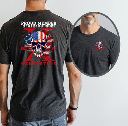 Proud Member of the Fuck Your Feelings X Generation Unisex T-Shirt,  Gen X Skull Graphic Tee