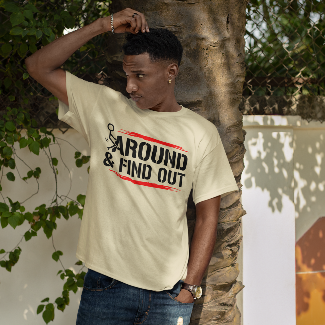 Unisex Short Sleeve Tee with 'F**K AROUND & FIND OUT' Design – Fun Gift Idea, Casual Wear, Everyday Shirt, Trendy Graphic Tee, Novelty Shirt