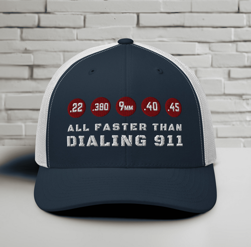 All Faster Than Dialing 911 Snapback Trucker Cap
