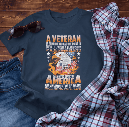 A Veteran is Someone Who Wrote a Blank Check Payable to America Patriotic T-Shirt, Veteran Gift, Military Tee, Unisex Shirt - SKULLFURY MERCH