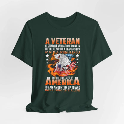 A Veteran is Someone Who Wrote a Blank Check Payable to America Patriotic T-Shirt, Veteran Gift, Military Tee, Unisex Shirt - SKULLFURY MERCH