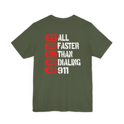 All Faster Than Dialing 911 Patriotic Unisex T-Shirt, 2nd Amendment Unisex Tee, , Premium Shirt, American Patriot Gift, - SKULLFURY MERCH