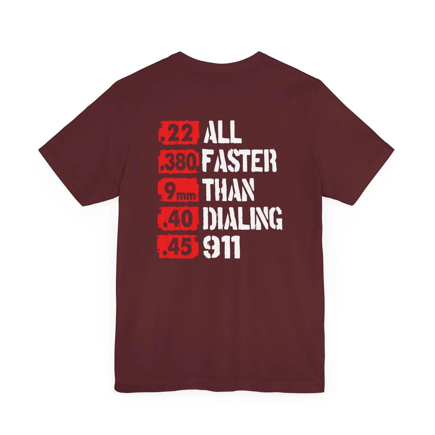 All Faster Than Dialing 911 Patriotic Unisex T-Shirt, 2nd Amendment Unisex Tee, , Premium Shirt, American Patriot Gift, - SKULLFURY MERCH