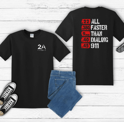 All Faster Than Dialing 911 Patriotic Unisex T-Shirt, 2nd Amendment Unisex Tee, , Premium Shirt, American Patriot Gift, - SKULLFURY MERCH