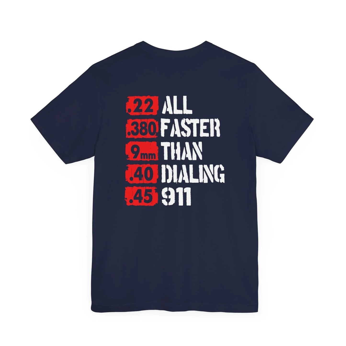 All Faster Than Dialing 911 Patriotic Unisex T-Shirt, 2nd Amendment Unisex Tee, , Premium Shirt, American Patriot Gift, - SKULLFURY MERCH