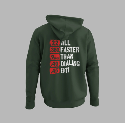 All Faster Than Dialing 911 Unisex Hoodie, Gun Rights Gift, 2nd Amendment Sweatshirt, Pro Gun Apparel - SKULLFURY MERCH