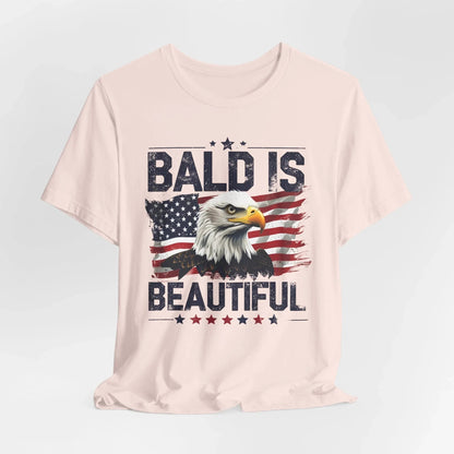 Bald is Beautiful Tee, Bald Eagle Shirt, Patriotic T-Shirt, Unisex Graphic Tee, Eagle Lover Gift, Independence Day Apparel - SKULLFURY MERCH