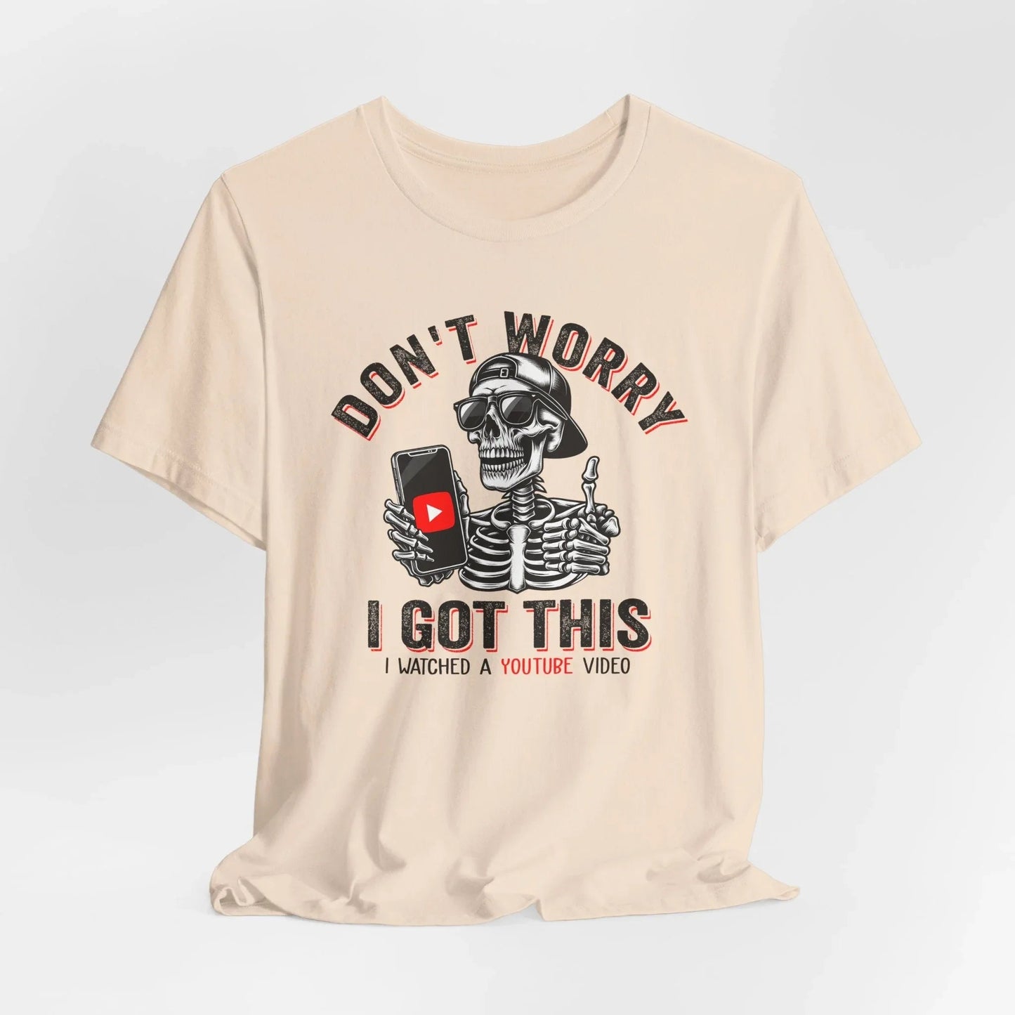 Don’t Worry I Got This Skeleton YouTube Shirt, Funny Unisex Tee for Gamers & Content Creators - SKULLFURY MERCH