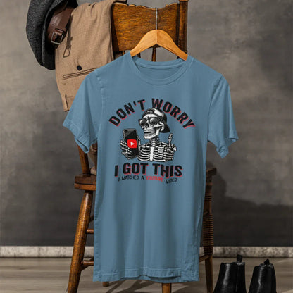 Don’t Worry I Got This Skeleton YouTube Shirt, Funny Unisex Tee for Gamers & Content Creators - SKULLFURY MERCH