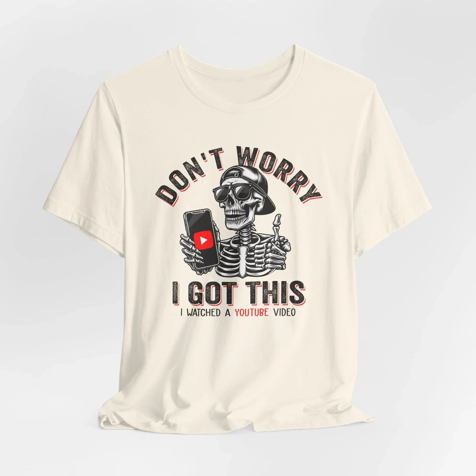 Don’t Worry I Got This Skeleton YouTube Shirt, Funny Unisex Tee for Gamers & Content Creators - SKULLFURY MERCH