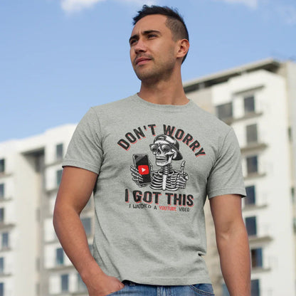 Don’t Worry I Got This Skeleton YouTube Shirt, Funny Unisex Tee for Gamers & Content Creators - SKULLFURY MERCH