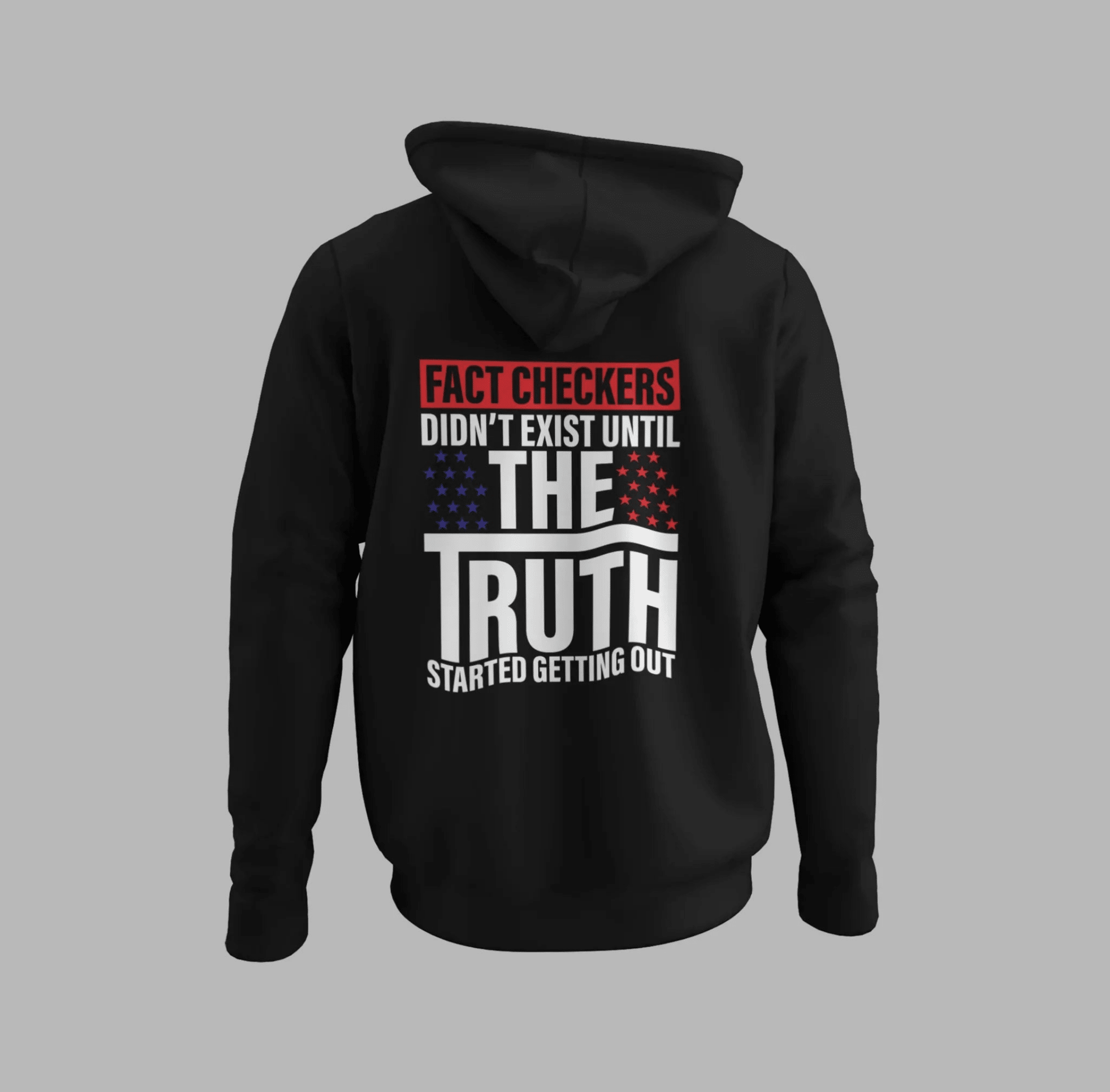 Fact Checkers Didn't Exist Until The Truth Started Getting Out Unisex Hoodie, Fight Bias Media, Defend Freedom and Truth - SKULLFURY MERCH