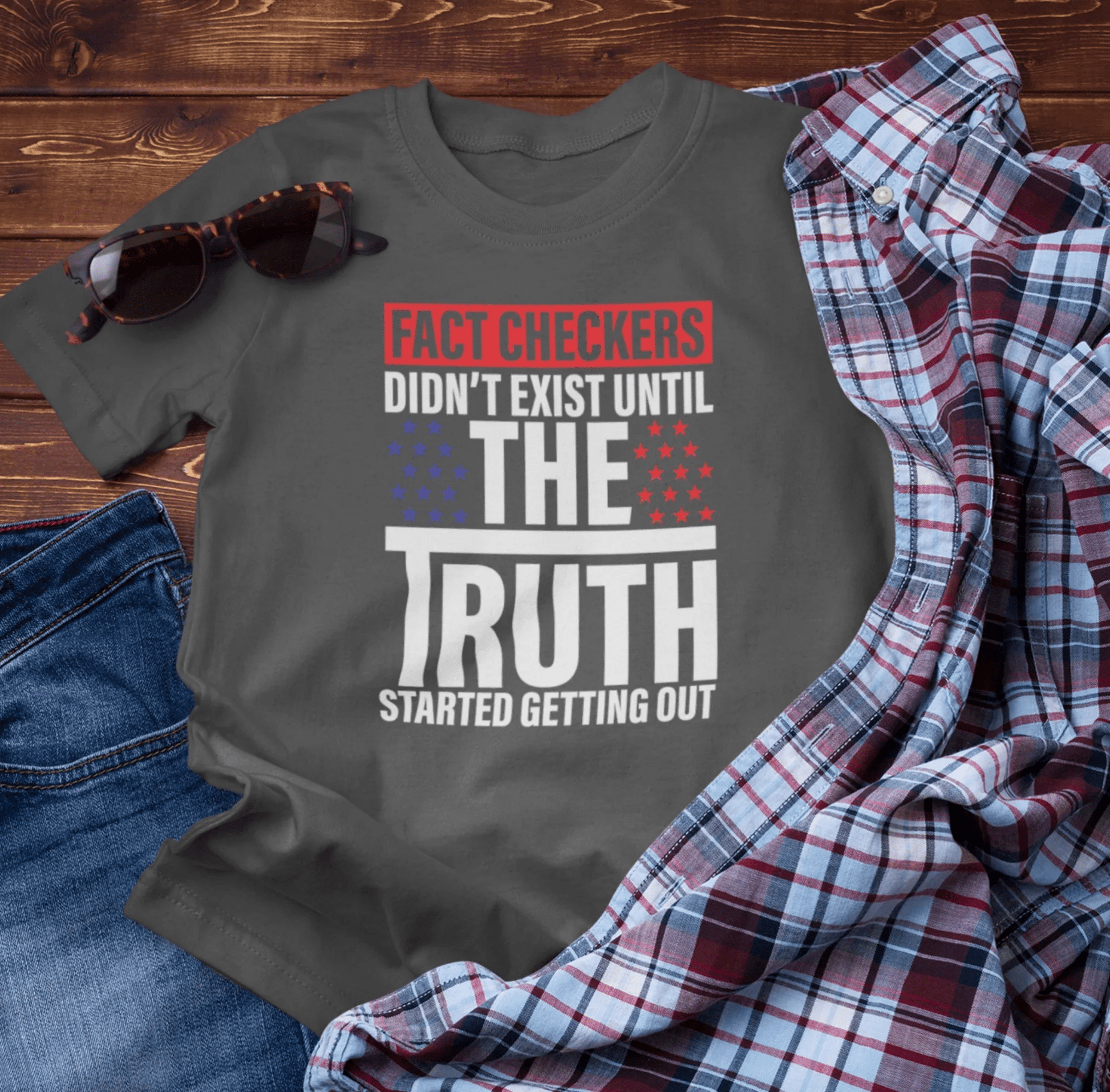 Fact Checkers Didn't exist Until The Truth Started Getting Out Unisex T-Shirt, Tee, Shirt, Top, Apparel, Gift Idea, Truth Seekers Shirt - SKULLFURY MERCH
