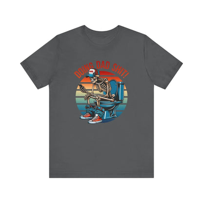 Funny Dad T-Shirt, Doing Dad Shit Unisex Tee, Humorous Gift for Father, Dad's Day Shirt, Fathers Day Gift - SKULLFURY MERCH